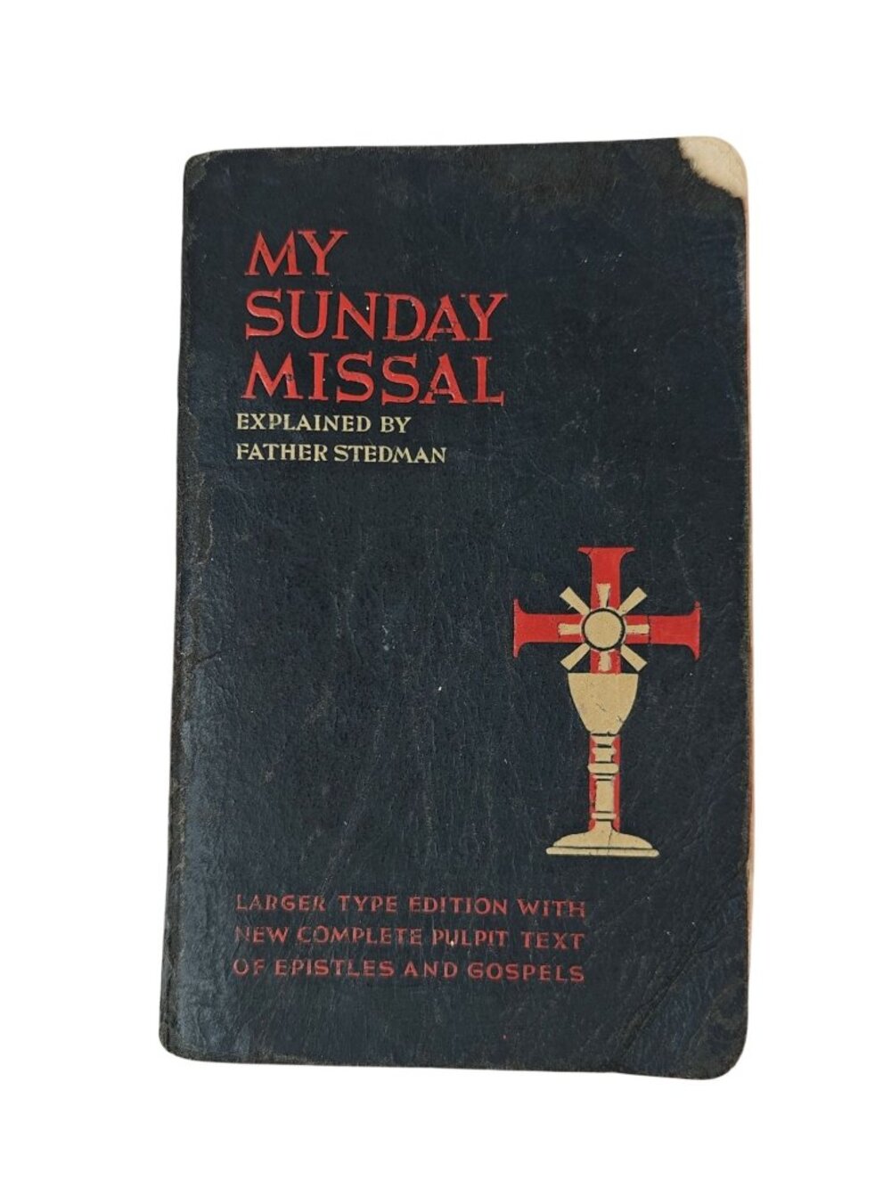 My Sunday Missal Rev. Joseph Stedman Larger Type Edition Softcover 1942
